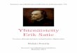 Satie - · PDF file Yhtenäistetty Erik Satie 3 Luettelon käyttäjälle ERIK SATIE (Éric Alfred Leslie Satie, 17.5.1866 Honfleur – 1.7.1925 Pariisi) välttelee säveltäjänä