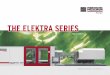 THE ELEKTRA SERIES - Milacron ELEKTRA 2 | 3 The New Generation of ELEKTRA Machines There are years of experience and ELEKTRA 30 · 50 · 75 · 110 · 155 · 180 · 230 · 300 innovation