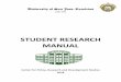 STUDENT RESEARCH MANUAL · 2018-08-13 · submit their research outputs as pre-requisite for their final grade. 10. Selected student-researchers shall present their research outputs