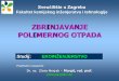 Sveučilište u Zagrebu - HDKI · 2019-03-07 · DIJELOVI ZA AUTOMOBILE i AVIONE Polimeri - u proizvodnji automobila, a naročito aviona i raketa Prednosti polimernih materijala -