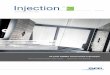 Injection - ENGEL Austria · dört adet yüksek entegrasyonlu üretim hücresi, yüksek performansı maksimum enerji ve malzeme verimliliği ile birleştirerek akıllı otomasyonun
