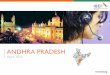 ANDHRA PRADESH - IBEF · 4. Andhra Pradesh – State Profile • Covering an area of 275,100 sq km ,Andhra Pradesh is the fourth-largest state in India after Rajasthan, Madhya Pradesh