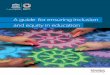 A guide for ensuring inclusion · 2017-07-28 · A guide. for ensuring inclusion and equity in education. A guide. for ensuring inclusion and equity in education. Sustainable Development