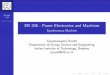 EN 206 1/30 Prof. Doolla EN 206 - Power Electronics and ...suryad/lectures/EN206/Lecture-SM1.pdf · EN 206 14/30 Prof. Doolla Armature and Field mmf If I a lags emf by 900 (zero power