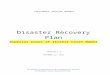 Disaster Recovery Plan - California Courts  · Web viewThe recovery is performed in accordance with the procedures that have been set forth within this disaster recovery plan. A