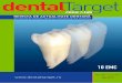 2/2019 - Dentaltarget · Aparatura, instrumentarul, substanţele şi materialele pe care le avem la ... ˙esuturilor moi în contextul tratamentului parodontal chirurgical. Efectele