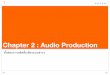 Chapter 2 : Audio · PDF file 2012-01-11 · Audio System Live Sound Reproduction : งานเสียงสําหรับการแสดงสด Sound Reinforcement Public