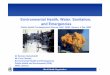 health water...Microsoft PowerPoint - Environmental Health Water Sanitation and Emergencies.ppt Author: steuletc Created Date: 12/14/2006 16:11:36 
