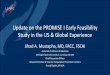 Update on the PROMISE I Early Feasibility Study in the US ......Update on the PROMISE I Early Feasibility Study in the US & Global Experience Jihad A. Mustapha, MD, FACC, FSCAI Associate