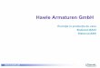Hawle Armaturen GmbH...În timpul iernii 1928/29, 4% dintre hidranţii montaţi au fost deterioraţi din cauza îngheţului. În iarna 1939/40 au fost afectaţi de ingheţ