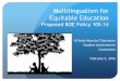 Multilingualism for Equitable Education - ... Feb 02, 2016  · Multilingualism for Equitable Education Proposed BOE Policy 105.14 HI State Board of Education Student Achievement Committee