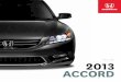 the all-new accord - Honda Canada...it starts with you. introducing the all-new 2013 accord. Every generation of Accord has been made with you in mind, and the latest is no different