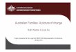 Australian Families: A picture of change - Legal Aid NSW · Australian Families: A picture of change Ruth Weston & Lixia Qu Paper presented at the Legal Aid NSW Child Representation