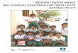 MOTHER TONGUEBASED MULTILINGUAL …In the context of Timor Leste, the mother tongue based multilingual education policy provides a practical framework to implement the constitutional
