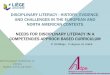 Need for disciplinary literacy in a competencies approch ... · Mother tongue /French/ Competencies approach based curriculum Strenghts - Avoid unused (« dead ») knowledges - Develop