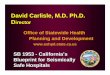 David Carlisle, M.D. Ph .D. D irector Office of Statewide ...David Carlisle, M.D. Ph .D. D irector Office of Statewide Health Planning and Development SB 1953 - California’s Blueprint