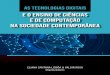 As Tecnologias Digitais · 2. Linux Educacional e a integração de tecnologias à educação por meio da potencialização dos laboratórios de informática nas escolas (Stephanie