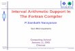 1 Interval Arithmetic Support In The Fortran Compilerkabru/parapp/sun1.pdf · 3 RvdP/V1.1 Interval Arithmetic Support In The Sun Fortran Compiler - REC Workshop 2004 Sun Microsystems