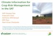 Climate Information for Crop Risk Management in the SATimdpune.gov.in/Links/imsp/htmls/ICRISAT-AVR-Kesava-Rao_Climate... · Invited presentation at Annual Monsoon Workshop and Prof