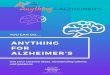 ANYTHING FOR ALZHEIMER's · We are pleased to introduce…Anything for Alzheimer's! This new campaign is designed for creative, dedicated supporters to get involved and make a difference