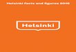 Helsinki facts and figures 2019 - Helsingin kaupunki · Helsinki Stockholm Oslo Copenhagen Tallinn Riga Berlin Warsaw Vilnius St Petersburg Conservation areas 55 722.5 hectares 2018