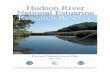 Hudson River National Estuarine Research ReserveEstuary by protecting estuarine habitats through integrated education, training, stewardship, restoration, and monitoring and research