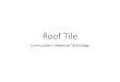 Roof Tile - Universitas Negeri Yo rembesan air (impermeabilitas) Jenis Uji • Genteng Keramik Berglazir • Ketepatanukuran • Pandangan luar • Beban lentur • Peresapan air •