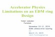 Accelerator Physics Limitations on an EDM ring Designcollaborations.fz-juelich.de/ikp/jedi/public_files/usual... · 2015-03-16 · Accelerator Physics Limitations on an EDM ring Design