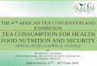 THE 4 AFRICAN TEA CONVENTION AND EXHIBITION TEA …africateaconvention.com/wp-content/uploads/2019/07/02-Simon-Ochanda... · the 4th african tea convention and exhibition tea consumption