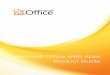 Microsoft Office Web Apps Product Guide Office... · that those who view your documents, presentations, workbooks and notebooks will see what ... Safari 4 on iPhone 3G and 3GS, BlackBerry