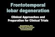 Frontotemporal lobar Fall Update/Friday_Rosen_1 slide.pdf Frontotemporal lobar degeneration Clinical