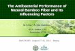The Antibacterial Performance of Natural Bamboo Fiber and ...swst.org/wp/meetings/AM12/ppts/qin_daochun.pdf · Conclusions Natural bamboo fiber has no antibacterial property compared