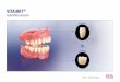 Fogfelállítási útmutató - Dental-Trade...7mm ca. 10mm 4 A felső frontfogak labiális felszíne támasztja meg a felső ajkat. A középső metszőfogak incizális élei harmonikusan