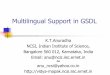 Multilingual Support in G Language Fonts.. Devanagari, Tamil UNICODE for Devanagari, Tamil scripts is