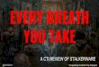 EVERY BREATH YOU TAKE · EVERY BREATH YOU TAKE A CTI REVIEW OF STALKERWARE @Ch33r10 *not speaking on behalf of my employers
