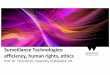 Surveillance Technologies: efficiency, human rights, ethics · 2018-03-26 · Fundamental right to protection of personal data Fundamental right to privacy or private and family life