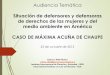 Situación de defensores y defensoras de derechos de las ...derechoysociedad.org/.../2015/Audiencia_Caso_Maxima_Acuna_de_Chaupe.pdf · los derechos de los pueblos originarios y el