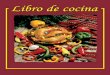 Libro de cocina - mrcalderoneld.weebly.com · Tapas s s s) ge Spanish green olives 2 bay leaves ½ teaspoon paprika with pits, drained and rinsed 1 teaspoon dried oregano