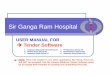 Sir Ganga Ram Hospital. User Manual for Tender Software.pdfby Sir Ganga Ram Hospital, Call any of these helpline numbers Monday to Saturday during working hours (10am to 4pm). •
