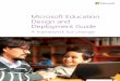 Microsoft Education Design and Deployment Guideedudownloads.azureedge.net/...Design_Deployment... · Microsoft Education Design and Deployment Guide A framework for change . ... of