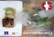 TALLERES HUESCA LA MAGIA DE LA GASTRONOMÍA · de “Los Talleres de Gastronomía de Huesca”. Una Magia que durante doce ediciones y de la mano de la Asociación Provincial de Empresarios