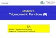 Lesson 5 Trigonometric Functions (II)ocw.nagoya-u.jp/files/516/Course1-Lesson05.pdf · 2018-07-18 · Lesson 5 Trigonometric Functions (II) 5B • Trigonometric Equation • Trigonometric