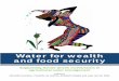 Water for wealth and food securityawm-solutions.iwmi.org/wp-content/uploads/sites/12/documents/publication-outputs/water...v Contents Main findings and recommendations 1 Context of