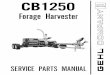Forage Harvester Forage Harvester ~ ~ .[Q1 ~ (g). ~ J . I . W . SERVICE PARTS MANUAL . l!J . Mr. Dealer: