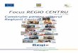 Focus REGIO CENTRUregio-adrcentru.ro/wp-content/uploads/Document_Files... · 2012-11-04 · CD-uri þi DVD-uri), materiale audio-video, site-uri web, comunicate de presã, prezentãri,