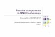 Passive components in MMIC technology - unirc.itPassive components in MMIC technology Design cycle of passive components in MMIC technology Choice (or no choice!) of the substrate