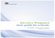 Access Request - my.education.nsw.gov.au · • School Author role to head teachers, grade supervisors, the L&STC • School Participa nt role to class teachers or year advisors,