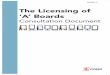 The Licensing of ‘A’ Boards - York C A... · 2016-08-17 · - Remote ‘A’ Boards (RAB) will not usually be licensed** ** In a limited number of locations to be considered on