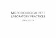 MICROBIOLOGICAL BEST LABORATORY PRACTICESdmsc2.dmsc.moph.go.th/webroot/drug/km/lab_safety_2017/Lab...Laboratory Layout and Operations •Laboratory layout and design should carefully