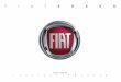 FIA TBRA VO - Fiat- Hartelijk dank dat u voor een Fiat hebt gekozen en gefeliciteerd met uw keuze voor